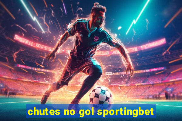 chutes no gol sportingbet